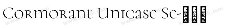 Cormorant Unicase Se字体转换